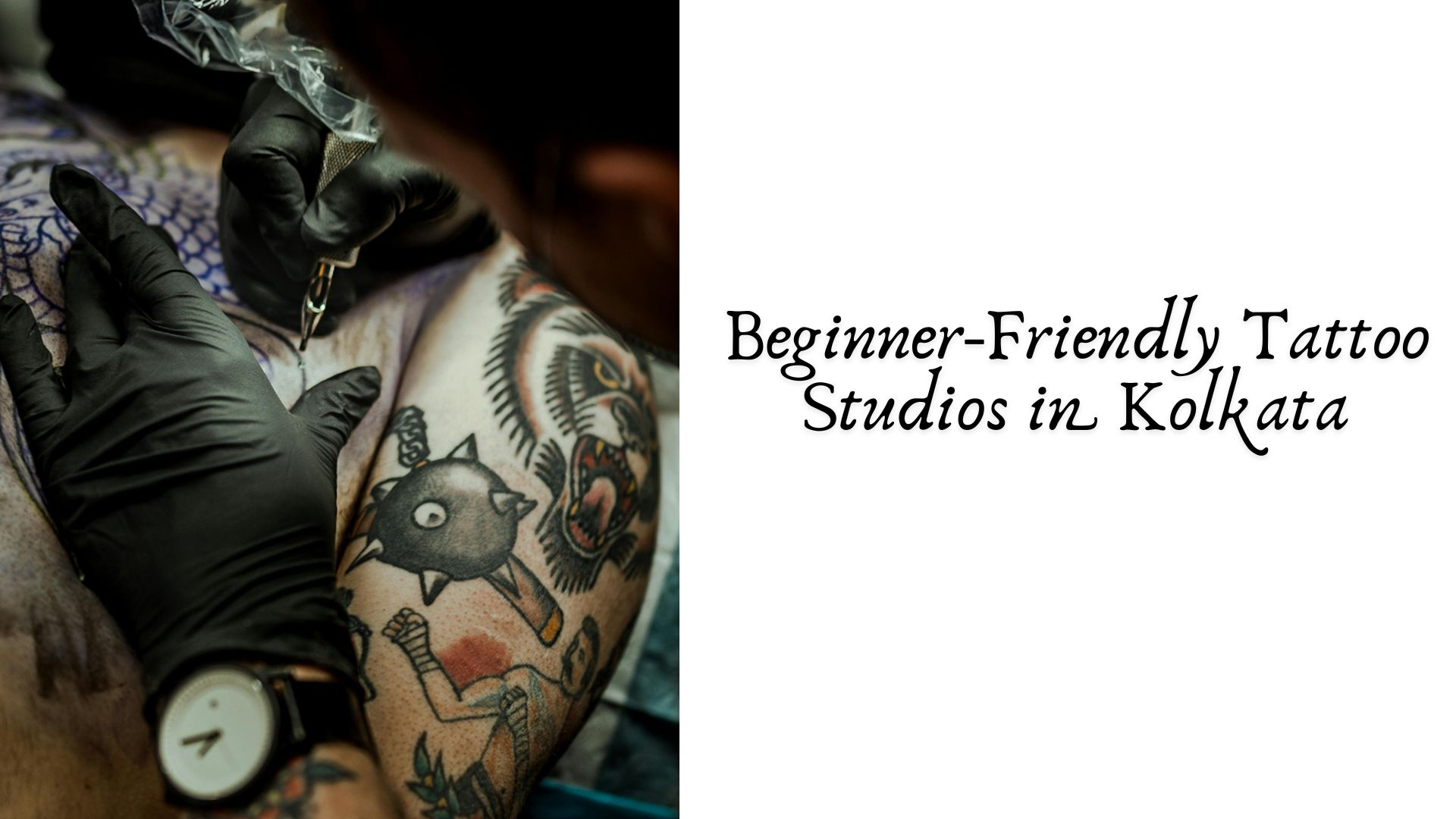 Beginner-Friendly Tattoo Studios in Kolkata